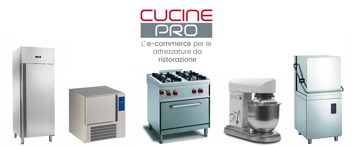 Cucine Pro, l'e-commerce per le attrezzature da ristorazione